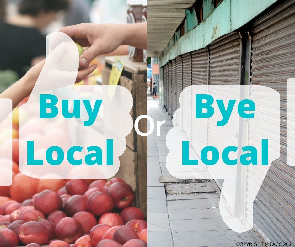 Buy Local or Bye Local EACC