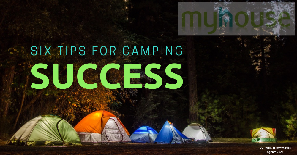 1806 myhouse – Six Tips for Camping Success