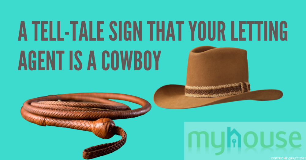 1907 A Tell-Tale Sign That Your Letting Agent is a Cowboy