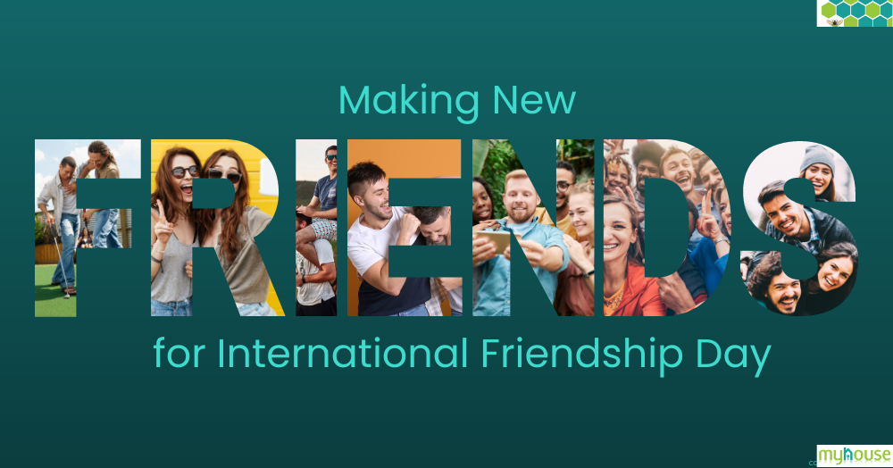 Copy of 280723 Making New Friends Making New Friends for International Friendship Day