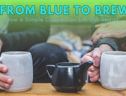 From Blue to Brew: How a Simple Cuppa Can Lift Our Spirits